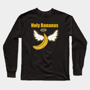 Holy Bananas Long Sleeve T-Shirt